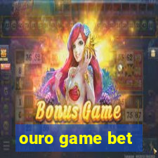 ouro game bet